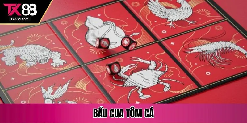 bầu cua tôm cá